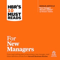 HBR's 10 Must Reads for New Managers