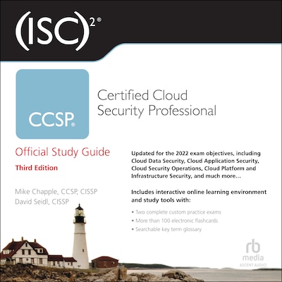(ISC)2 CCSP Certified Cloud Security Professional Official Study Guide, 3rd Edition