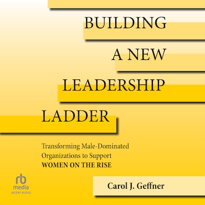 Building a New Leadership Ladder