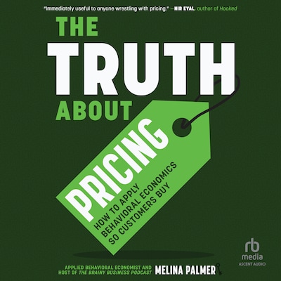 The Truth About Pricing