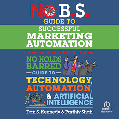 No B.S. Guide to Successful Marketing Automation
