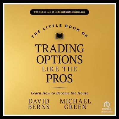 The Little Book of Trading Options Like the Pros
