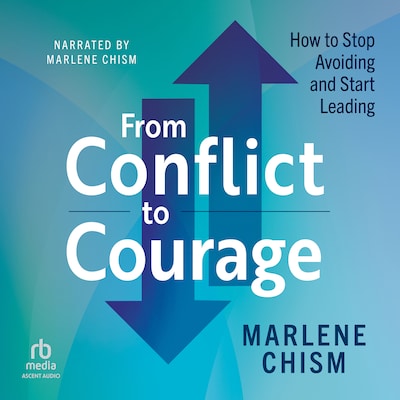 From Conflict to Courage