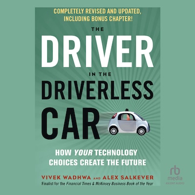The Driver in the Driverless Car, 2nd Edition