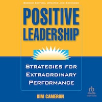 Positive Leadership, 2nd Edition