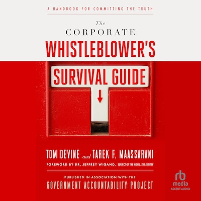 The Corporate Whistleblower's Survival Guide