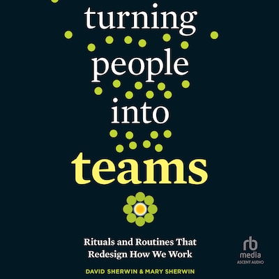 Turning People into Teams