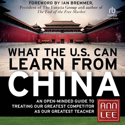 What the U.S. Can Learn from China