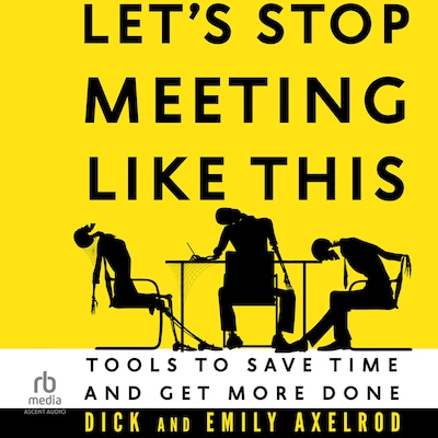 Let's Stop Meeting Like This