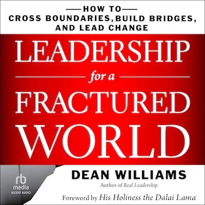 Leadership for a Fractured World