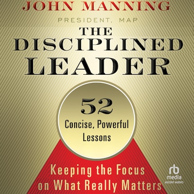 The Disciplined Leader