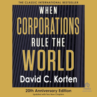 When Corporations Rule the World