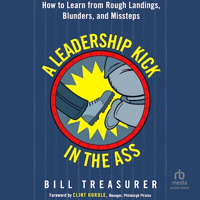 A Leadership Kick in the Ass