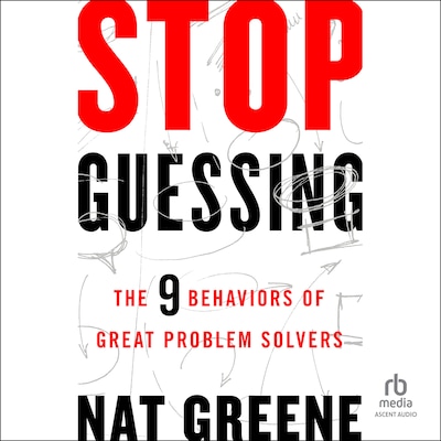 Stop Guessing