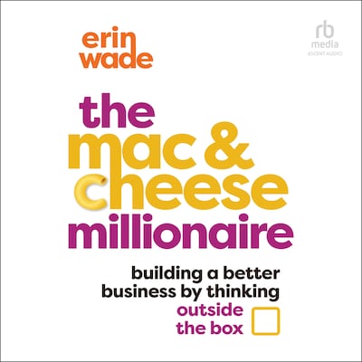 The Mac & Cheese Millionaire