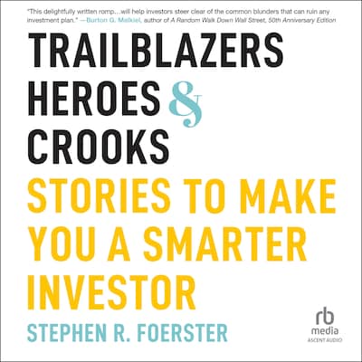 Trailblazers, Heroes, and Crooks