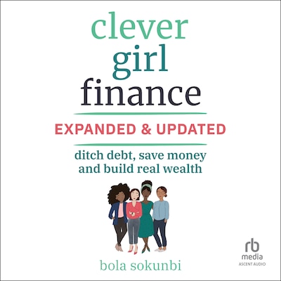 Clever Girl Finance, Expanded & Updated