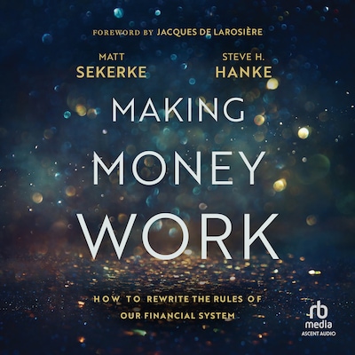 Making Money Work