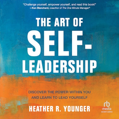 The Art of Self-Leadership