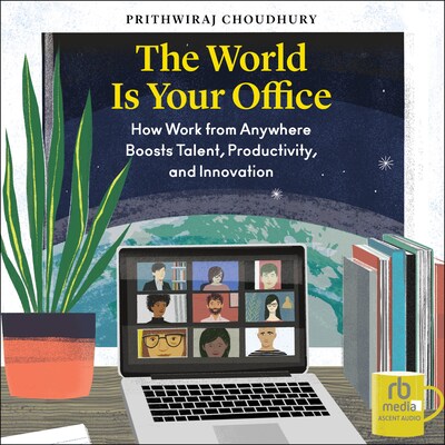 The World Is Your Office