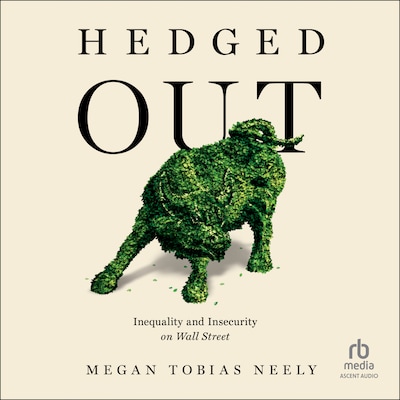 Hedged Out