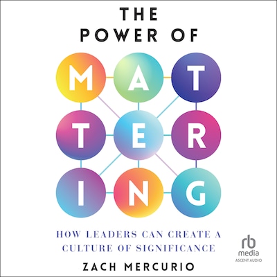 The Power of Mattering