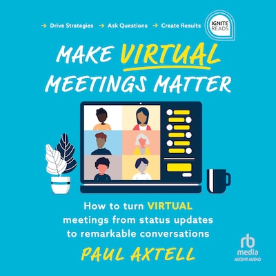 Make Virtual Meetings Matter