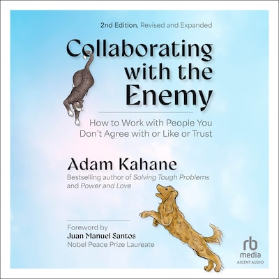 Collaborating with the Enemy, Second Edition