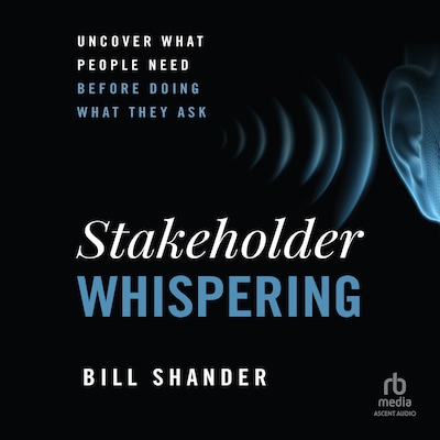 Stakeholder Whispering