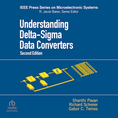 Understanding Delta-Sigma Data Converters  (2nd Edition)