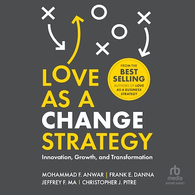 Love as a Change Strategy