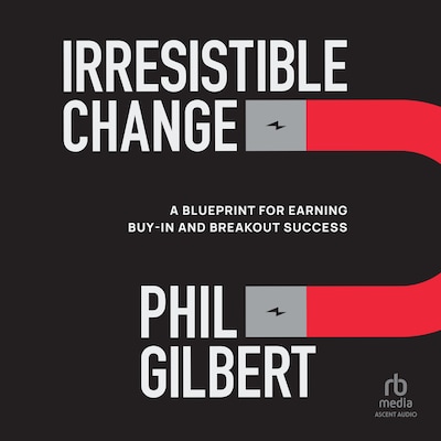 Irresistible Change