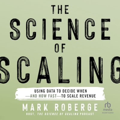 The Science of Scaling