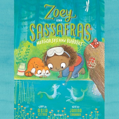 Zoey and Sassafras: Merhorses and Bubbles