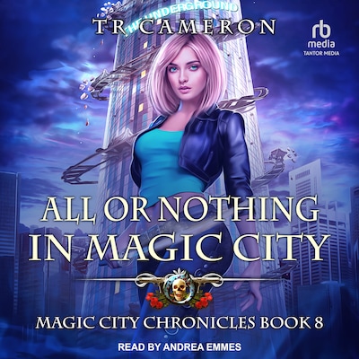 All or Nothing in Magic City