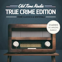 Old Time Radio: True Crime Edition