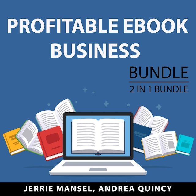 Boekomslag van Profitable eBook Business Bundle, 2 IN 1 Bundle: Productivity for Authors and Business for Authors