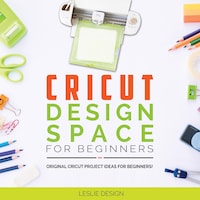 Cricut Design Space for Beginners
