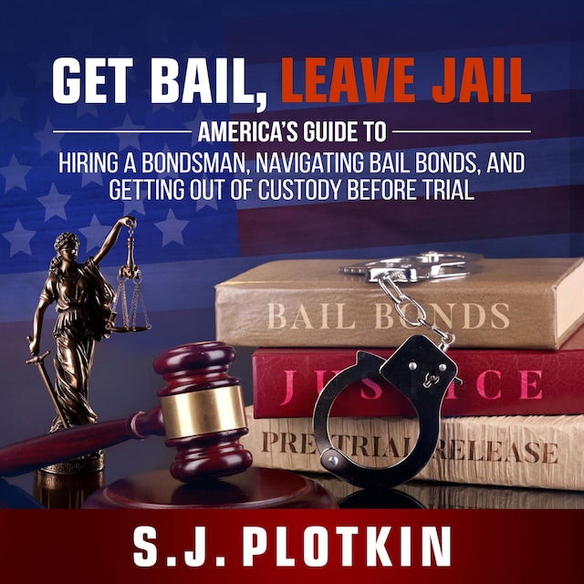 Couverture de livre pour Get Bail, Leave Jail
