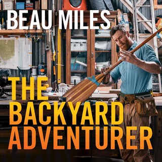 The Backyard Adventurer bookCoverFor