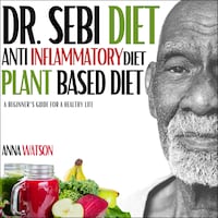 Dr. Sebi diet + Anti Inflammatory diet + Plant-based diet