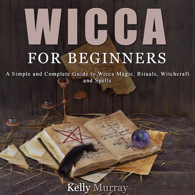 Wicca For Beginners
