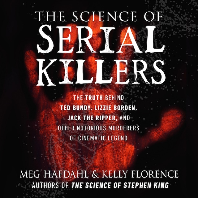 Bokomslag för The Science of Serial Killers