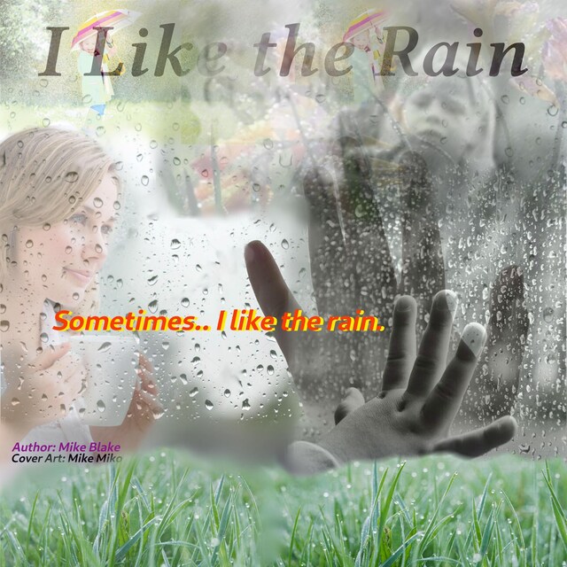 Book cover for I Like the Rain