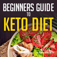 Beginners Guide to Keto Diet