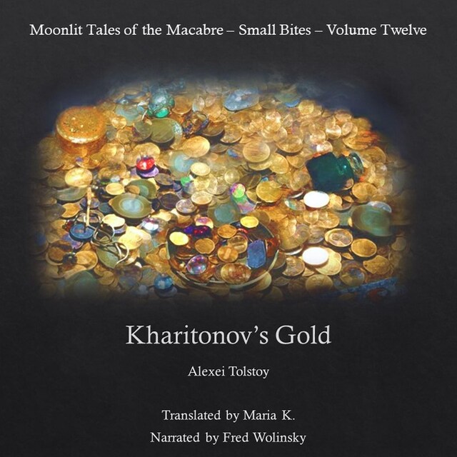 Couverture de livre pour Kharitonov's Gold (Moonlit Tales of the Macabre - Small Bites Book 12)