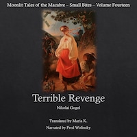 Terrible Revenge (Moonlit Tales of the Macabre - Small Bites Book 14)