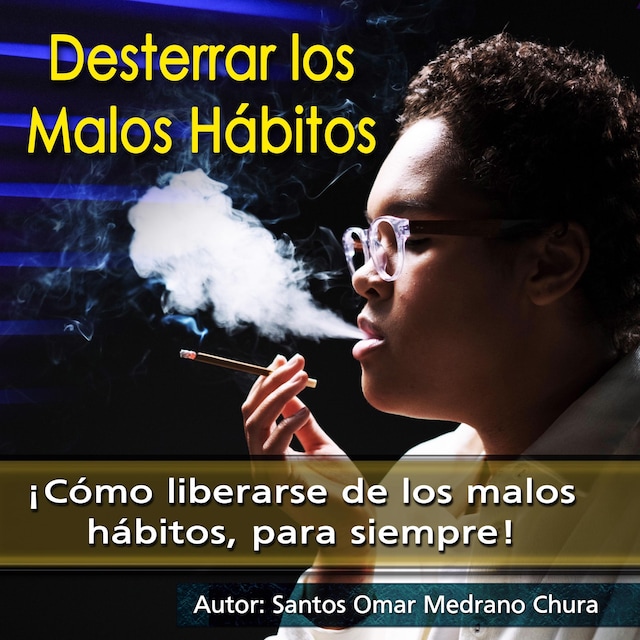 Book cover for Desterrar los malos hábitos