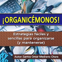 ¡Organicémonos!