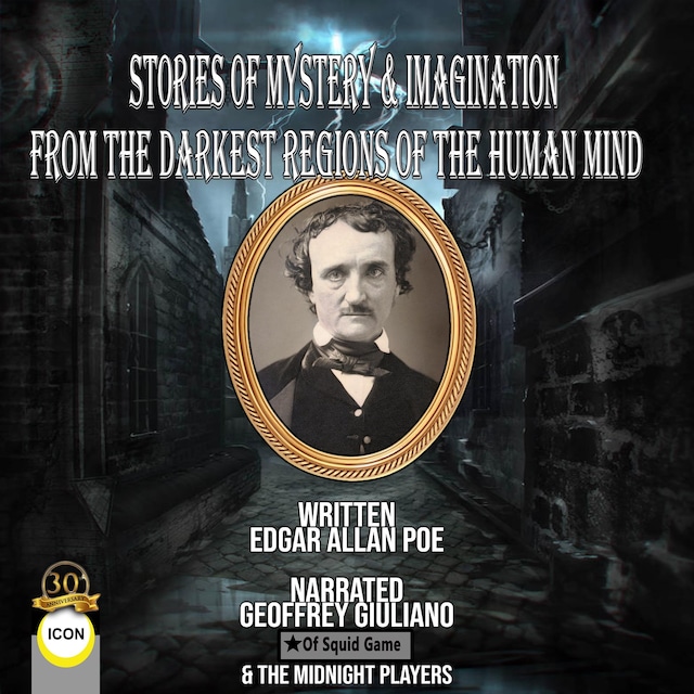 Stories Of Mystery & Imagination From The Darkest Regions Of The Human Mind